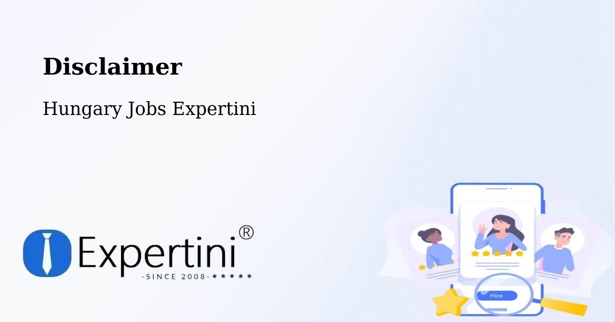 Disclaimer – Böhönye - Hungary Jobs Expertini